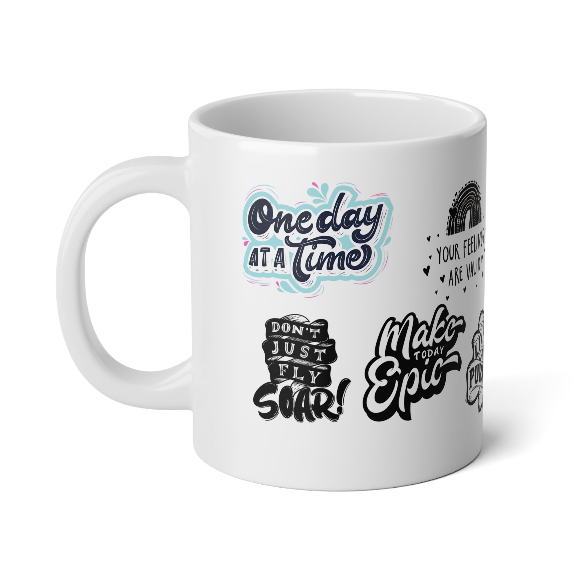 20oz Inspirational Jumbo Mug — Motivational Quote Coffee Cup (‘Your Feelings Are Valid', 'Live Your Purpose')